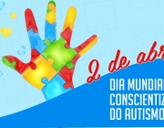 02 de Abril 
Dia da Conscientização do Autismo
